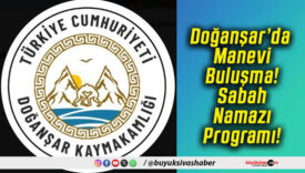 Doğanşar’da Manevi Buluşma! Sabah Namazı Programı!