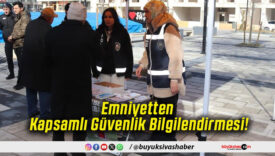 Emniyetten Kapsamlı Güvenlik Bilgilendirmesi!