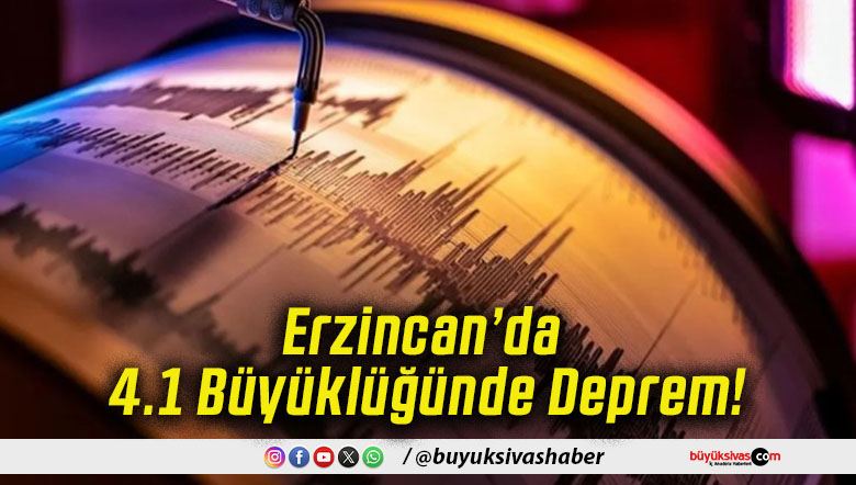 Erzincan’da 4.1 Büyüklüğünde Deprem!