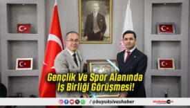 Gençlik Ve Spor Alanında İş Birliği Görüşmesi!