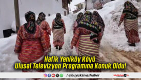 Hafik Yeniköy Köyü Ulusal Televizyon Programına Konuk Oldu!
