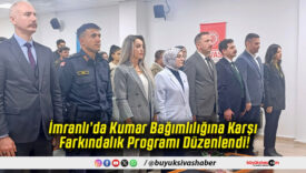 İmranlı’da Kumar Bağımlılığına Karşı Farkındalık Programı Düzenlendi!