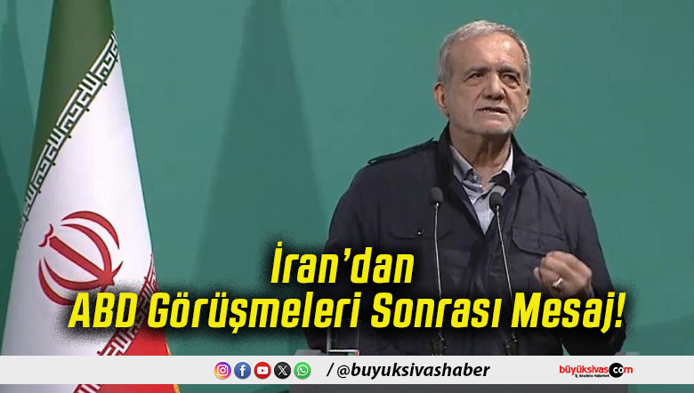 İran’dan ABD Görüşmeleri Sonrası Mesaj!