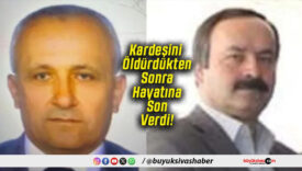 Kardeşini Öldürdükten Sonra Hayatına Son Verdi!