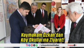 Kaymakam Özkan’dan Köy Okullarına Ziyaret!
