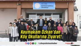 Kaymakam Özkan’dan Köy Okullarına Ziyaret!