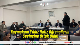 Kaymakam Yıldız Hafız Öğrencilerin Sevincine Ortak Oldu!