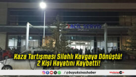 Kaza Tartışması Silahlı Kavgaya Dönüştü! 2 Kişi Hayatını Kaybetti!