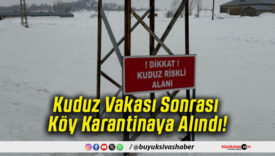 Kuduz Vakası Sonrası Köy Karantinaya Alındı!