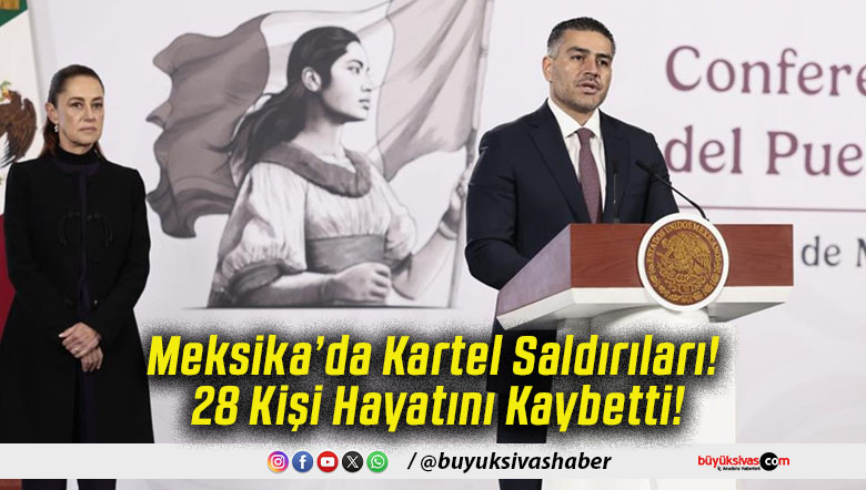Meksika’da Kartel Saldırıları! 28 Kişi Hayatını Kaybetti!
