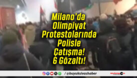 Milano’da Olimpiyat Protestolarında Polisle Çatışma! 6 Gözaltı!