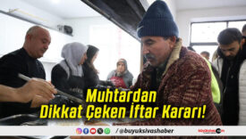 Muhtardan Dikkat Çeken İftar Kararı!