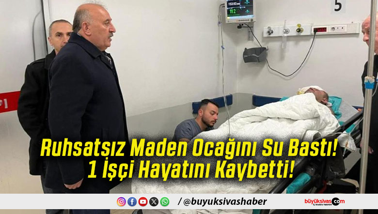 Ruhsatsız Maden Ocağını Su Bastı! 1 İşçi Hayatını Kaybetti!