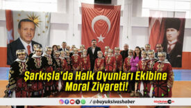 Şarkışla’da Halk Oyunları Ekibine Moral Ziyareti!