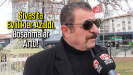 Sivas’ta Evlilikler Azaldı