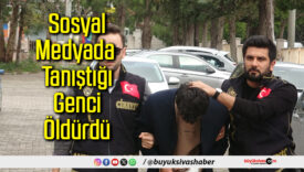 Sosyal Medyada Tanıştığı