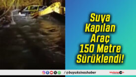 Suya Kapılan Araç 150 Metre Sürüklendi!