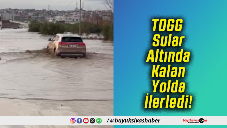 TOGG Sular Altında Kalan Yolda İlerledi!