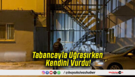 Tabancayla Uğraşırken Kendini Vurdu!