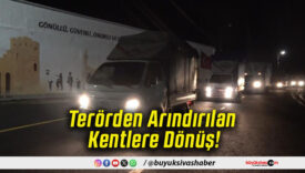 Terörden Arındırılan Kentlere Dönüş!