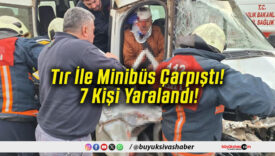 Tır İle Minibüs Çarpıştı! 7 Kişi Yaralandı!