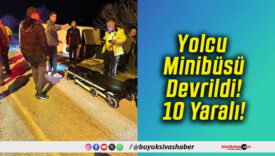 Yolcu Minibüsü Devrildi! 10 Yaralı!