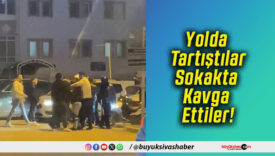 Yolda Tartıştılar Sokakta Kavga Ettiler!
