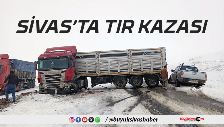 tır kazası
