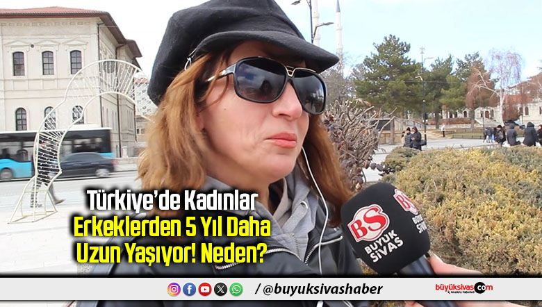 Kadınlar Erkeklerden 5 Yıl Daha Uzun Yaşıyor