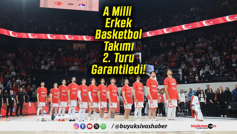 A Milli Erkek Basketbol Takımı 2. Turu Garantiledi!