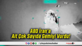 ABD İran’a Ait Çok Sayıda Gemiyi Vurdu!