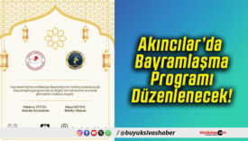 Akıncılar’da Bayramlaşma Programı Düzenlenecek!