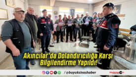 Akıncılar’da Dolandırıcılığa Karşı Bilgilendirme Yapıldı!