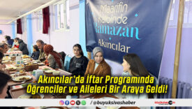 Akıncılar’da İftar Programında Öğrenciler ve Aileleri Bir Araya Geldi!