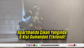 Apartmanda Çıkan Yangında 6 Kişi Dumandan Etkilendi!