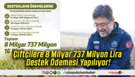 Çiftçilere 8 Milyar 737 Milyon Lira Destek Ödemesi Yapılıyor!
