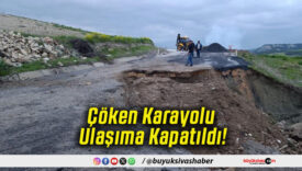 Çöken Karayolu Ulaşıma Kapatıldı!