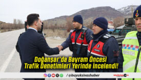 Doğanşar’da Bayram Öncesi Trafik Denetimleri Yerinde İncelendi!