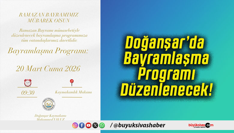 Doğanşar’da Bayramlaşma Programı Düzenlenecek!