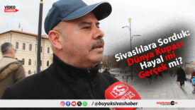 Dünya Kupası Hayal mi Gerçek mi?