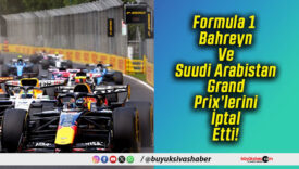 Formula 1 Bahreyn Ve Suudi Arabistan Grand Prix’lerini İptal Etti!