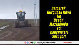 Gemerek Durgunsu Köyü Ve Üçağıl Mezrasında Yol Çalışmaları Sürüyor!
