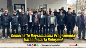 Gemerek’te Bayramlaşma Programında Vatandaşlarla Buluşma!