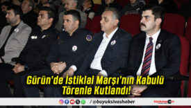 Gürün’de İstiklal Marşı’nın Kabulü Törenle Kutlandı!