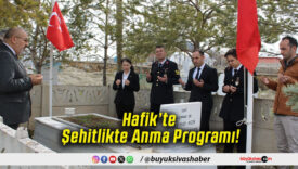 Hafik’te Şehitlikte Anma Programı!