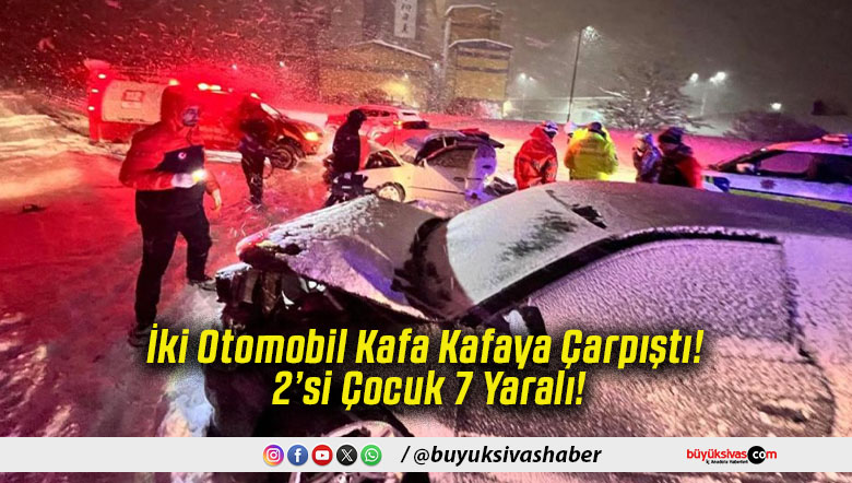 İki Otomobil Kafa Kafaya Çarpıştı! 2’si Çocuk 7 Yaralı!
