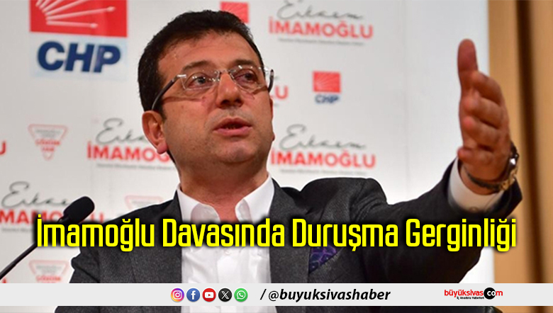 İmamoğlu Davasında