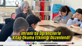 İmranlı’da Öğrencilerle Kitap Okuma Etkinliği Düzenlendi!