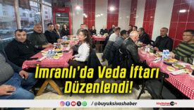 İmranlı’da Veda İftarı Düzenlendi!