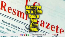 Kamu'ya 20 Kişilik Kadro İçin Alım İlanı!